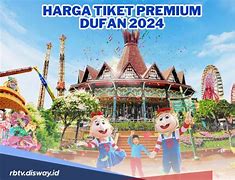 Harga Tiket Dufan Habis Lebaran 2024